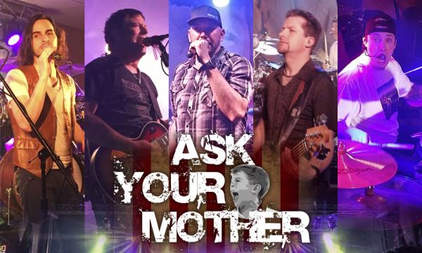 ASK YOUR MOTHER