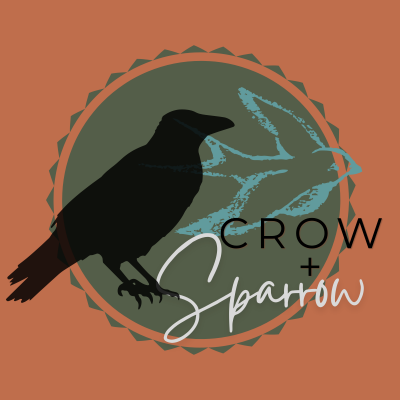CROW + SPARROW