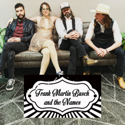 FRANK MARTIN BUSCH AND THE NAMES