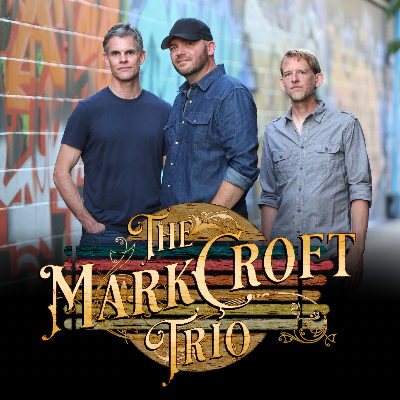 MARK CROFT TRIO