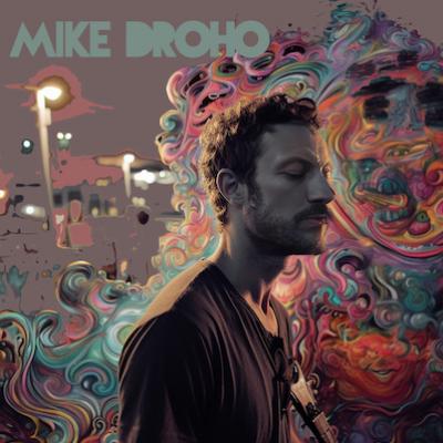 MIKE DROHO