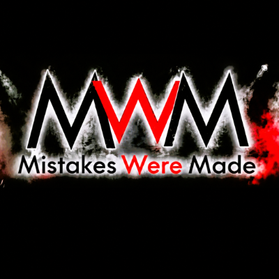 MISTAKES WERE MADE