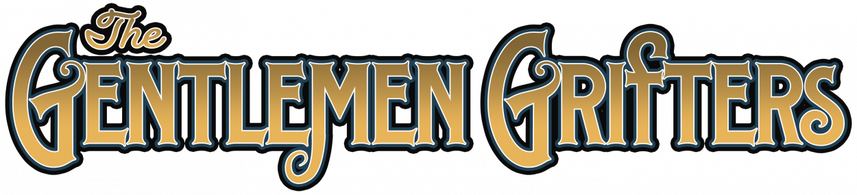 THE GENTLEMEN GRIFTERS