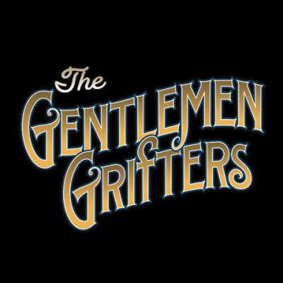 THE GENTLEMEN GRIFTERS