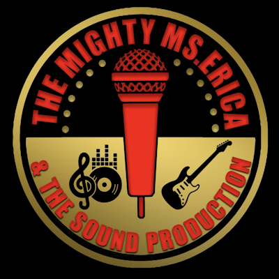 THE MIGHTY MS ERICA AND THE SOUND PRODUCTION