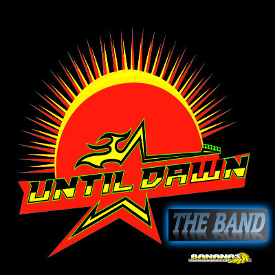 UNTIL DAWN THE BAND