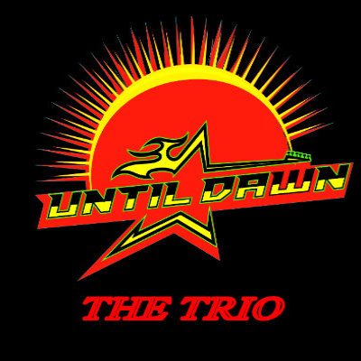 UNTIL DAWN THE TRIO